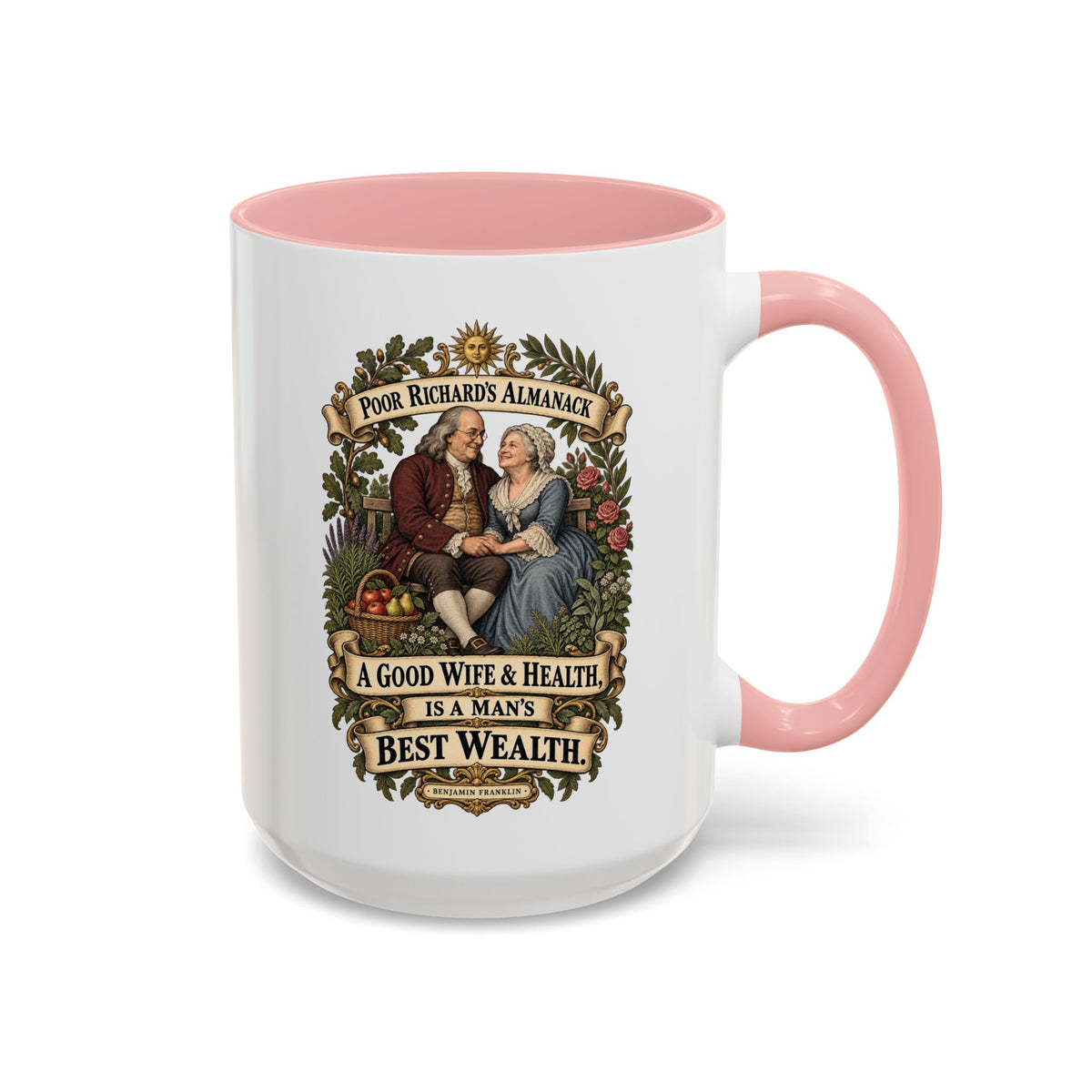 Accent Coffee Mug (11, 15oz) - Poor Richards Almanac - A good Wife & Health, is a Man's best Wealth