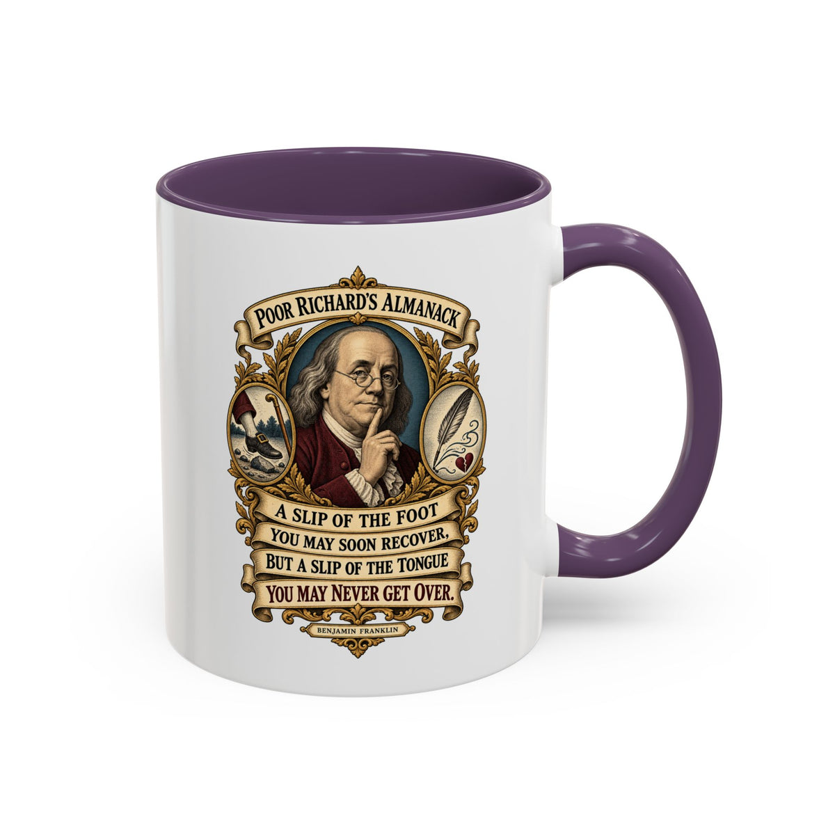 Accent Coffee Mug (11, 15oz) - Poor Richards Almanac - A slip of the foot you may soon recover - V1
