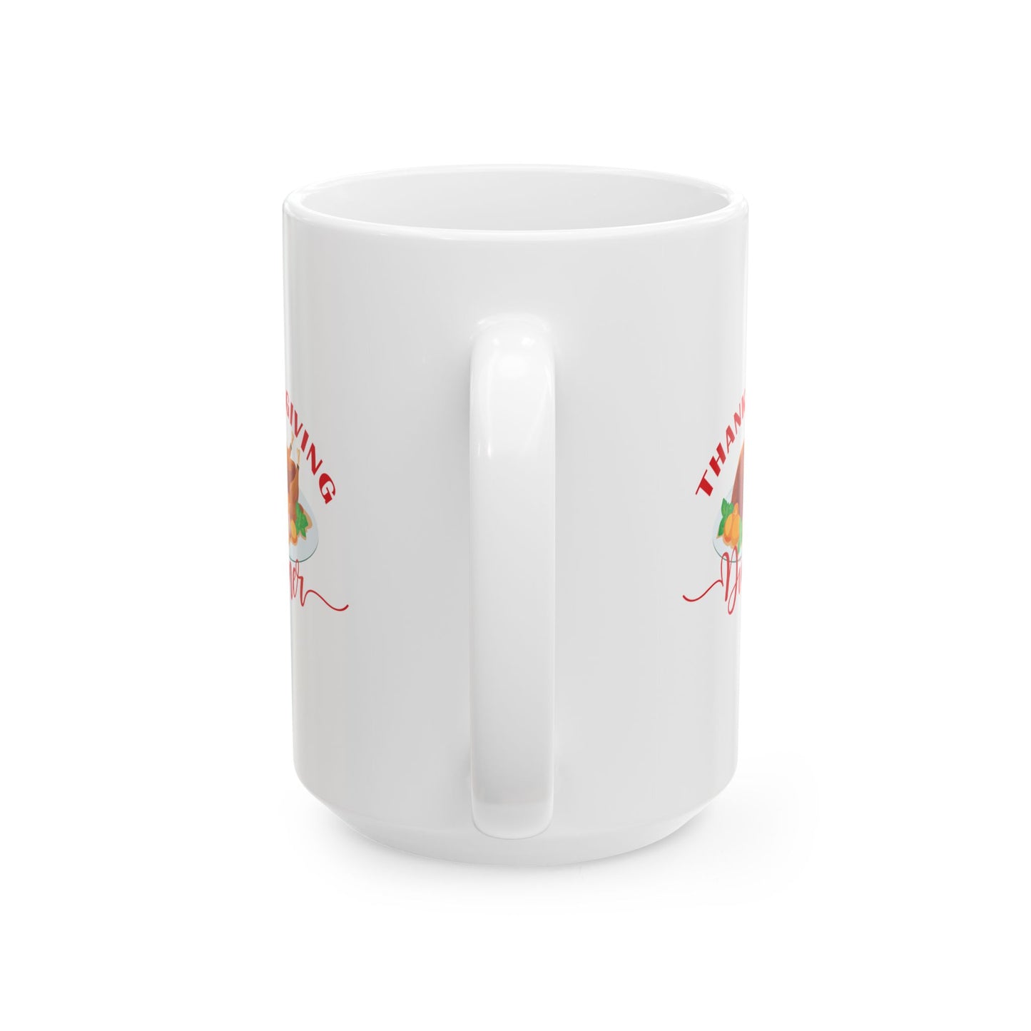 White Ceramic Mug - 11oz & 15oz -Thanksgiving Dinner