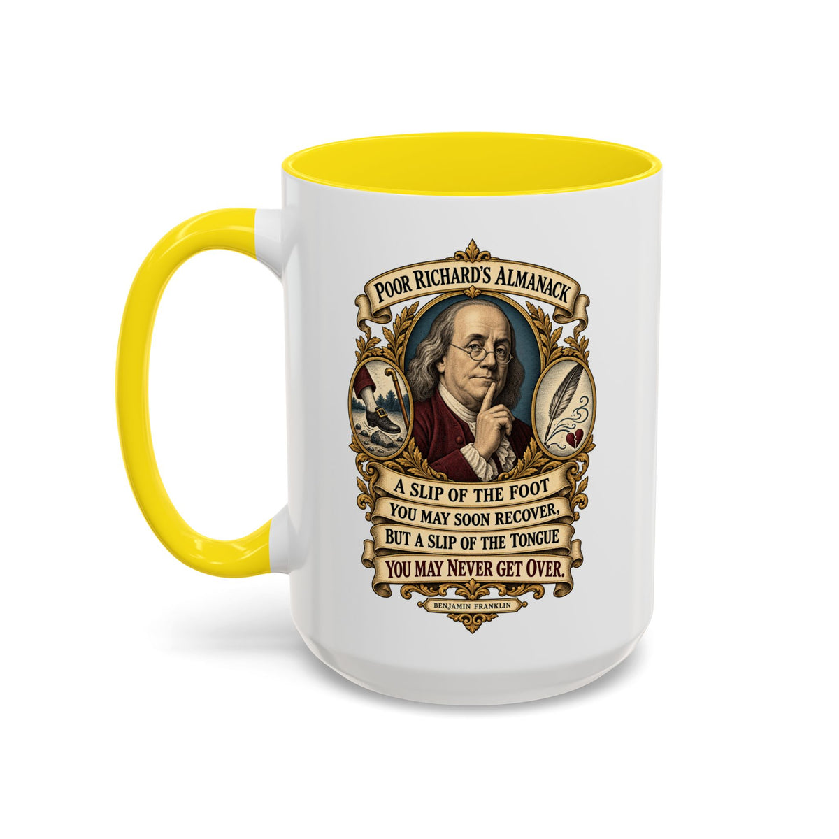 Accent Coffee Mug (11, 15oz) - Poor Richards Almanac - A slip of the foot you may soon recover - V1