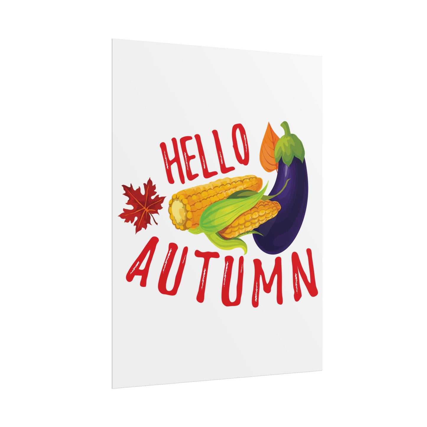 Rolled Poster -Hello Autumn