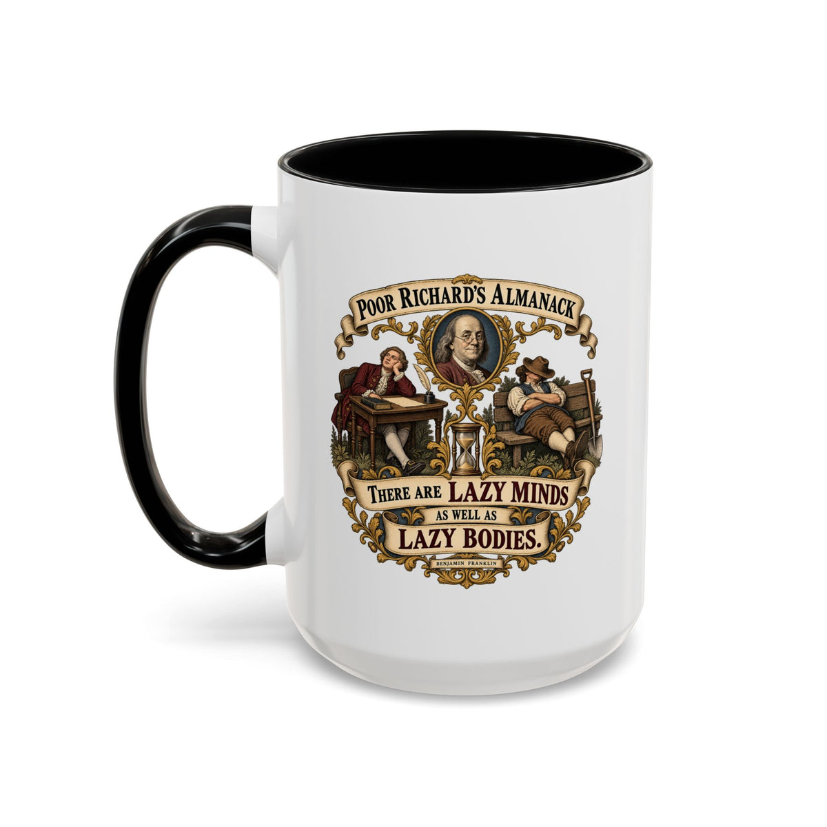 Accent Coffee Mug (11, 15oz) - Poor Richards Almanac -  There are lazy Minds as well as lazy Bodies