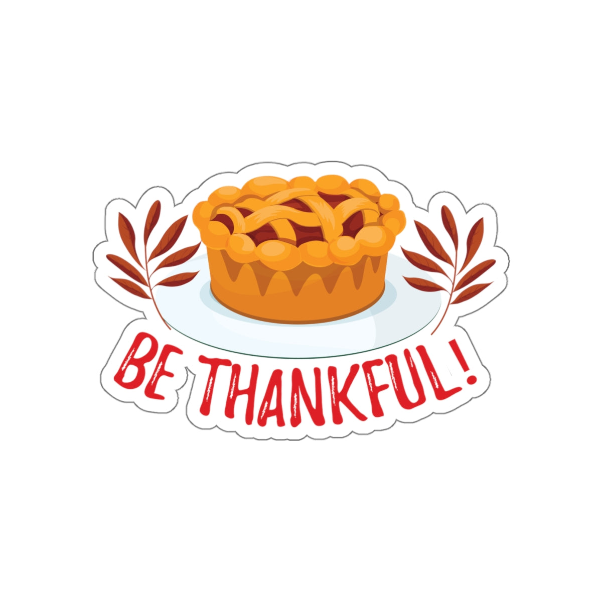 Die-Cut Stickers - Be Thankful