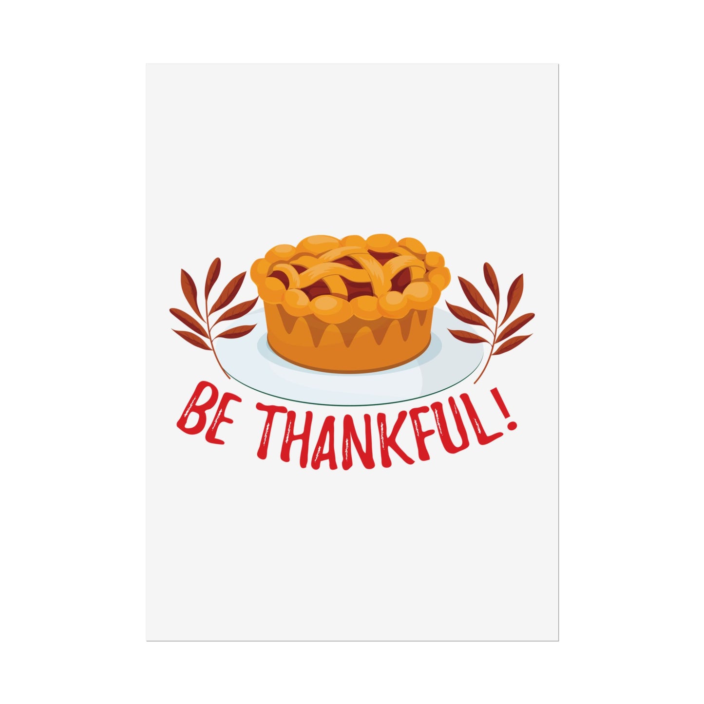 Rolled Poster - Be Thankful