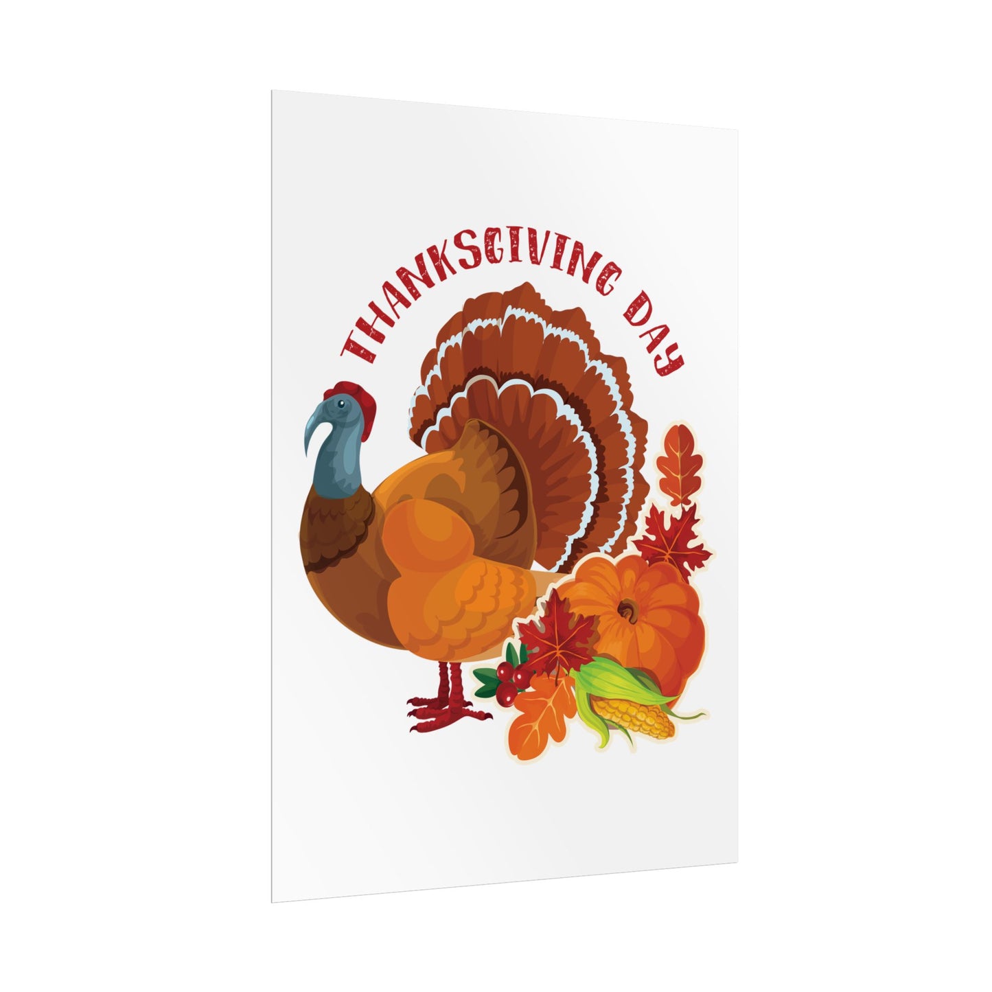 Rolled Poster -Thanksgiving - Happy Turkey Day