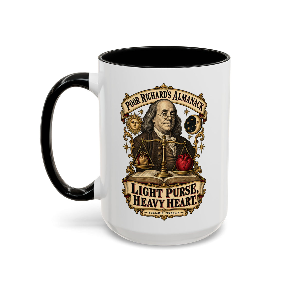 Accent Coffee Mug (11, 15oz) - Poor Richards Almanac - Light Purse, Heavy Heart