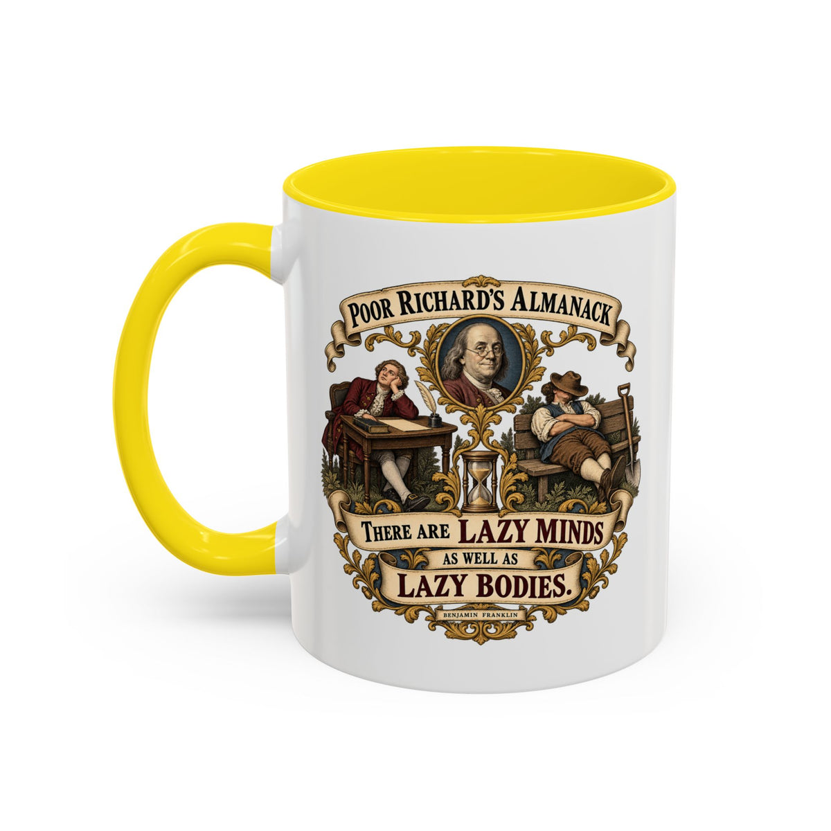 Accent Coffee Mug (11, 15oz) - Poor Richards Almanac -  There are lazy Minds as well as lazy Bodies