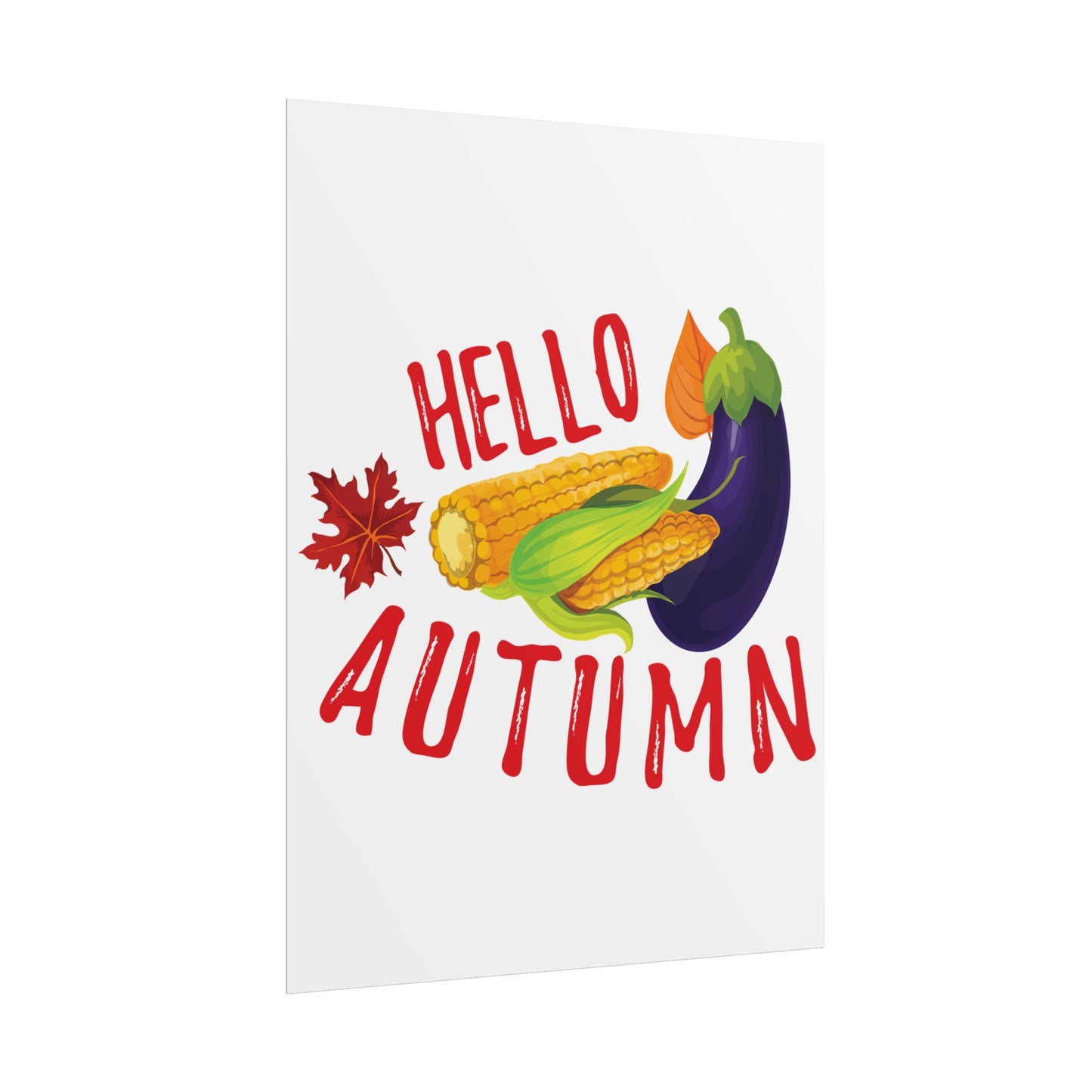 Rolled Poster -Hello Autumn
