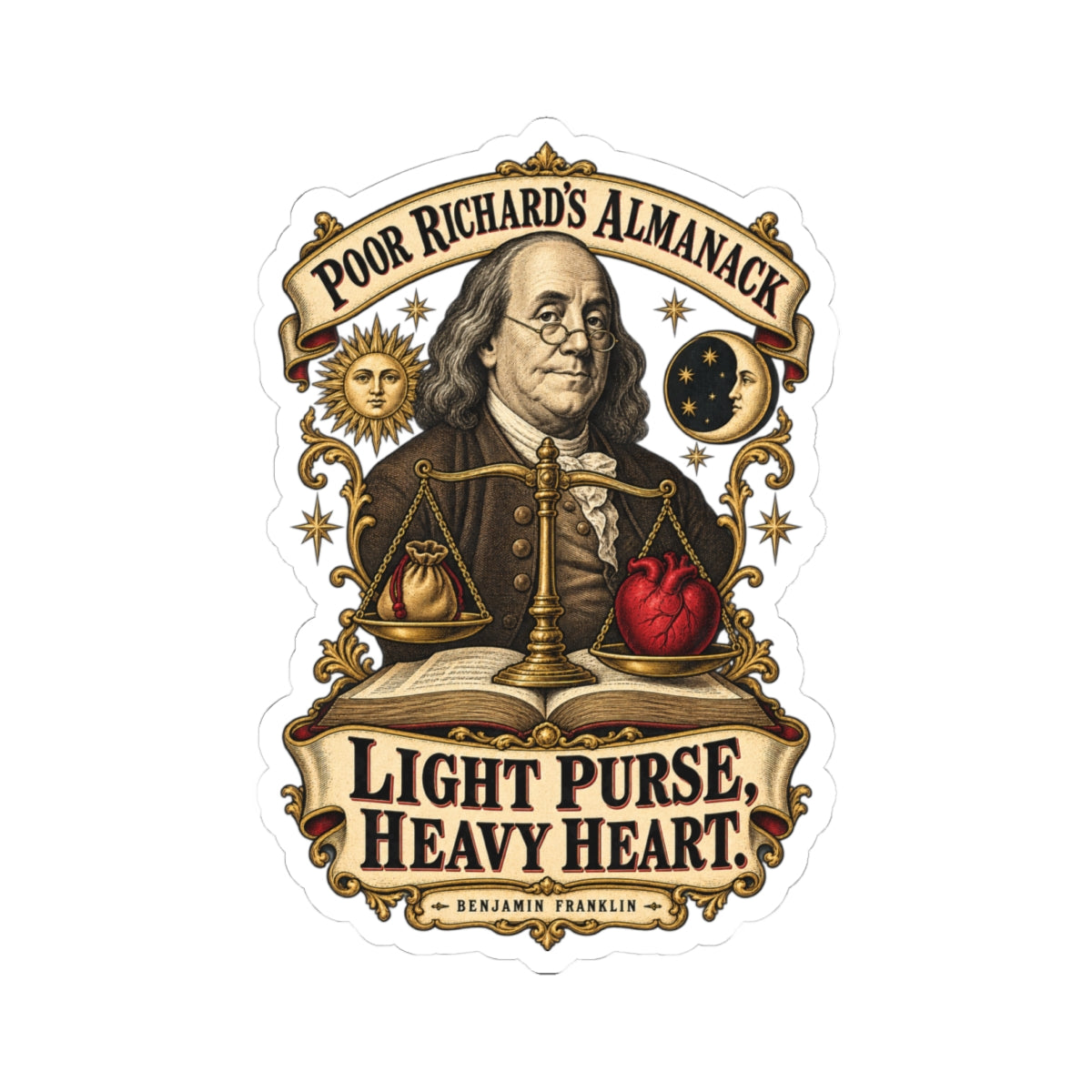 Kiss-Cut Stickers - Poor Richards Almanac - Light Purse, Heavy Heart