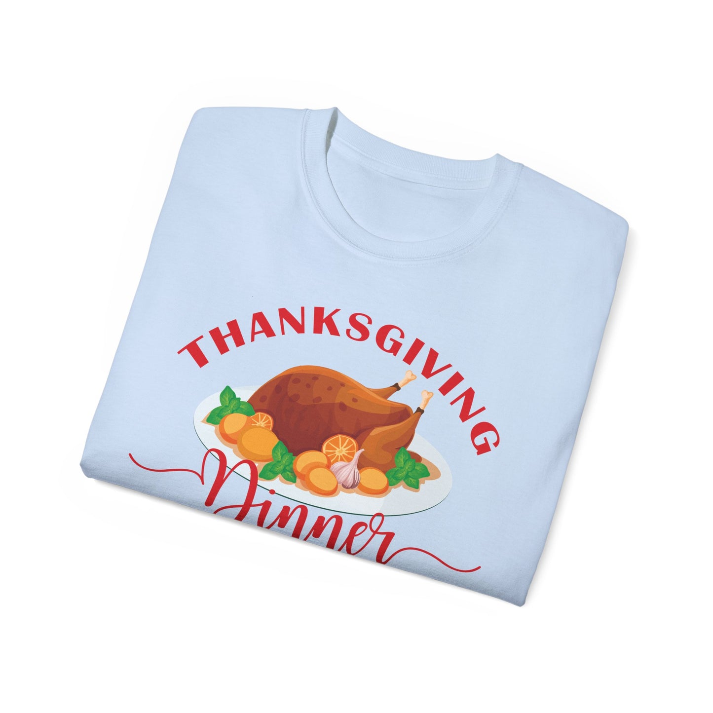 Unisex Ultra Cotton Tee -Thanksgiving Dinner
