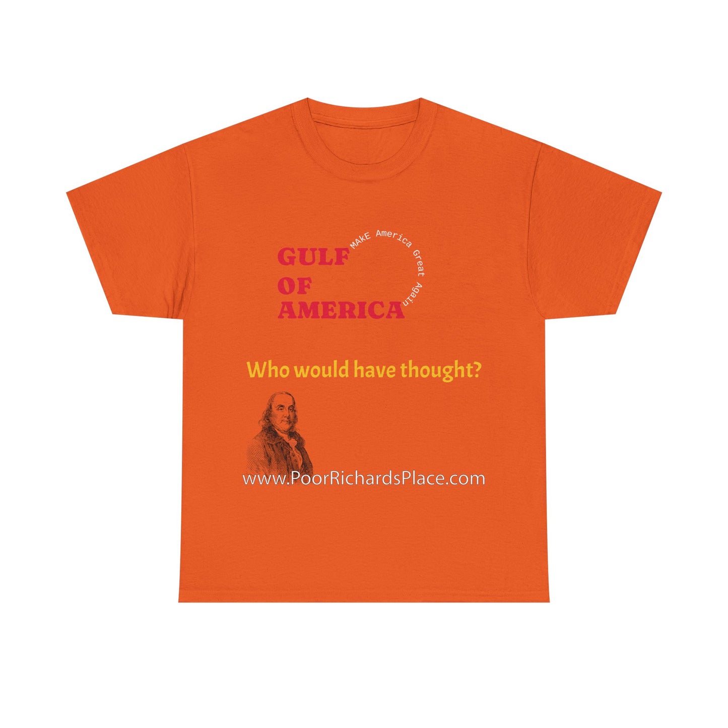 Gulf of America Unisex T-Shirt - Who would have thought