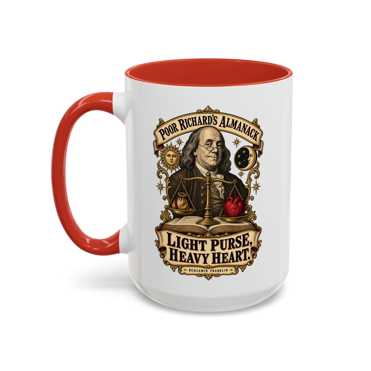 Accent Coffee Mug (11, 15oz) - Poor Richards Almanac - Light Purse, Heavy Heart