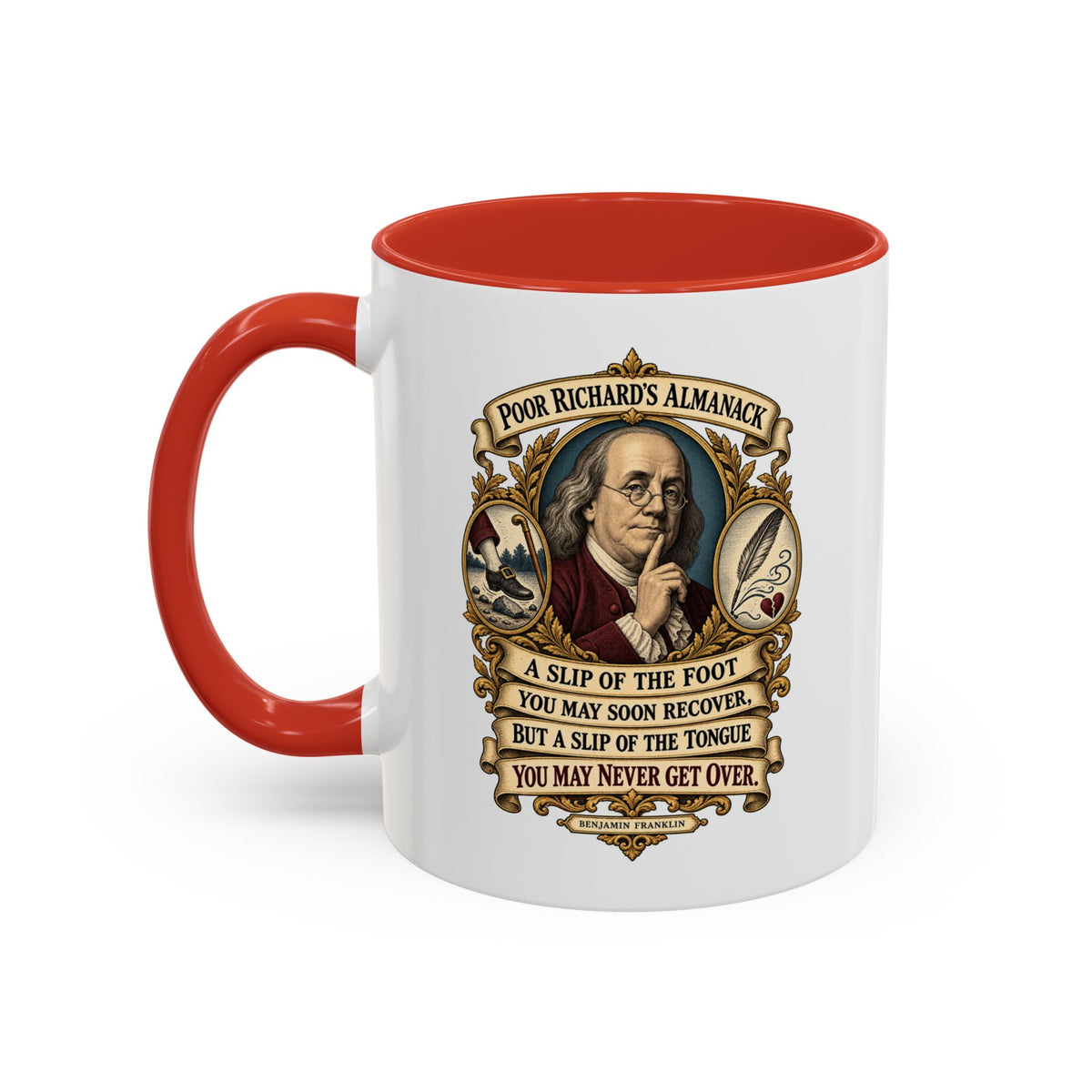 Accent Coffee Mug (11, 15oz) - Poor Richards Almanac - A slip of the foot you may soon recover - V1