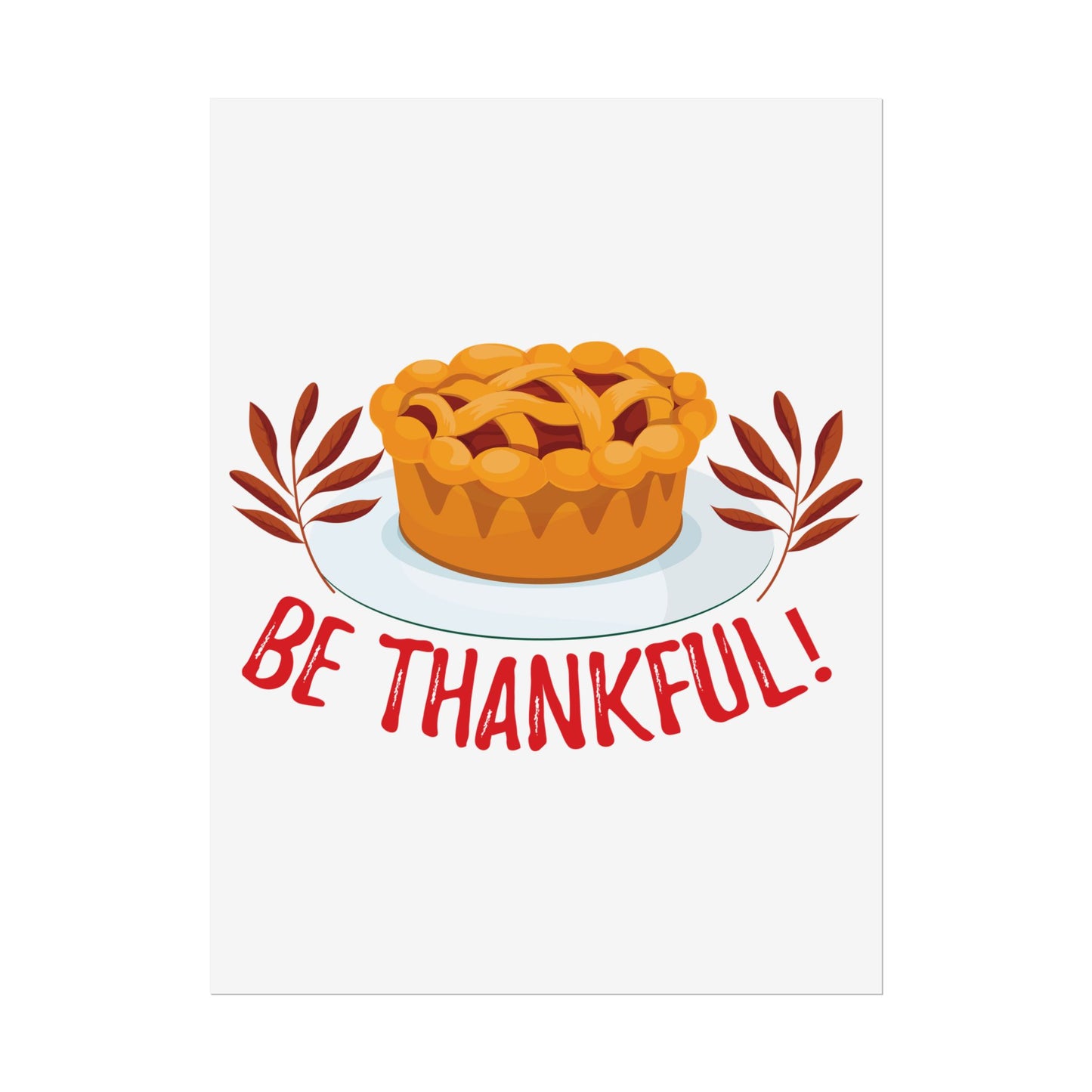 Rolled Poster - Be Thankful