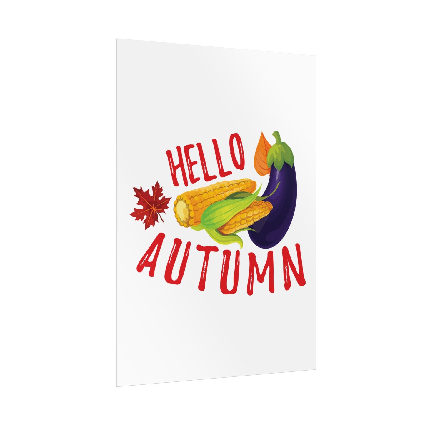 Rolled Poster -Hello Autumn
