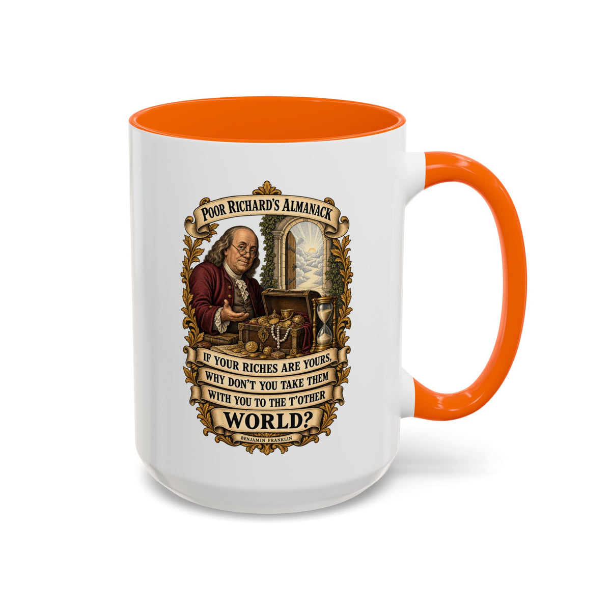 Accent Coffee Mug (11, 15oz) - Poor Richards Almanac -  If your Riches are yours