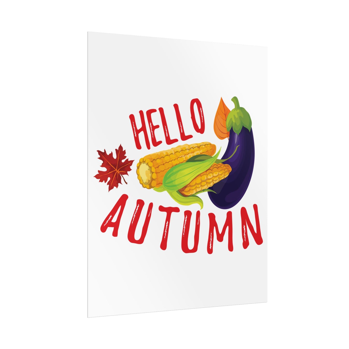 Rolled Poster -Hello Autumn