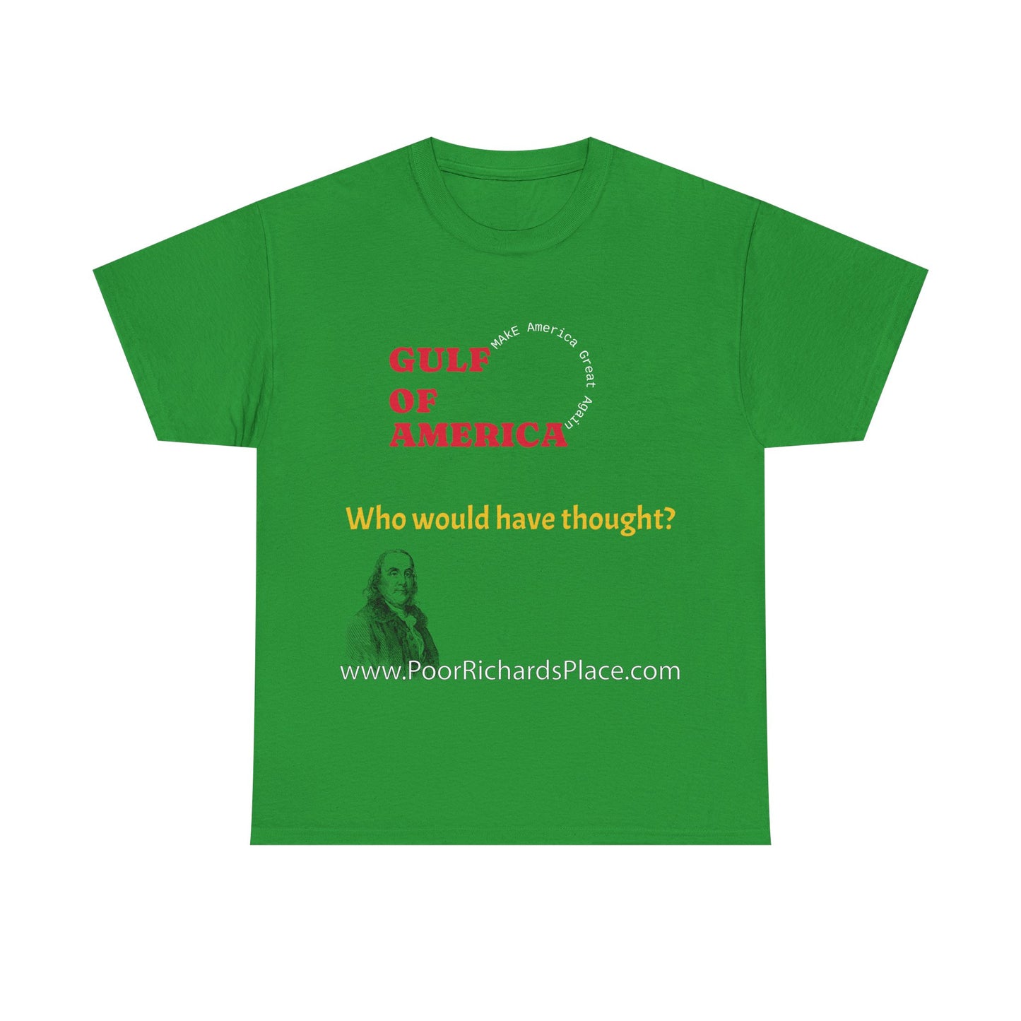 Gulf of America Unisex T-Shirt - Who would have thought