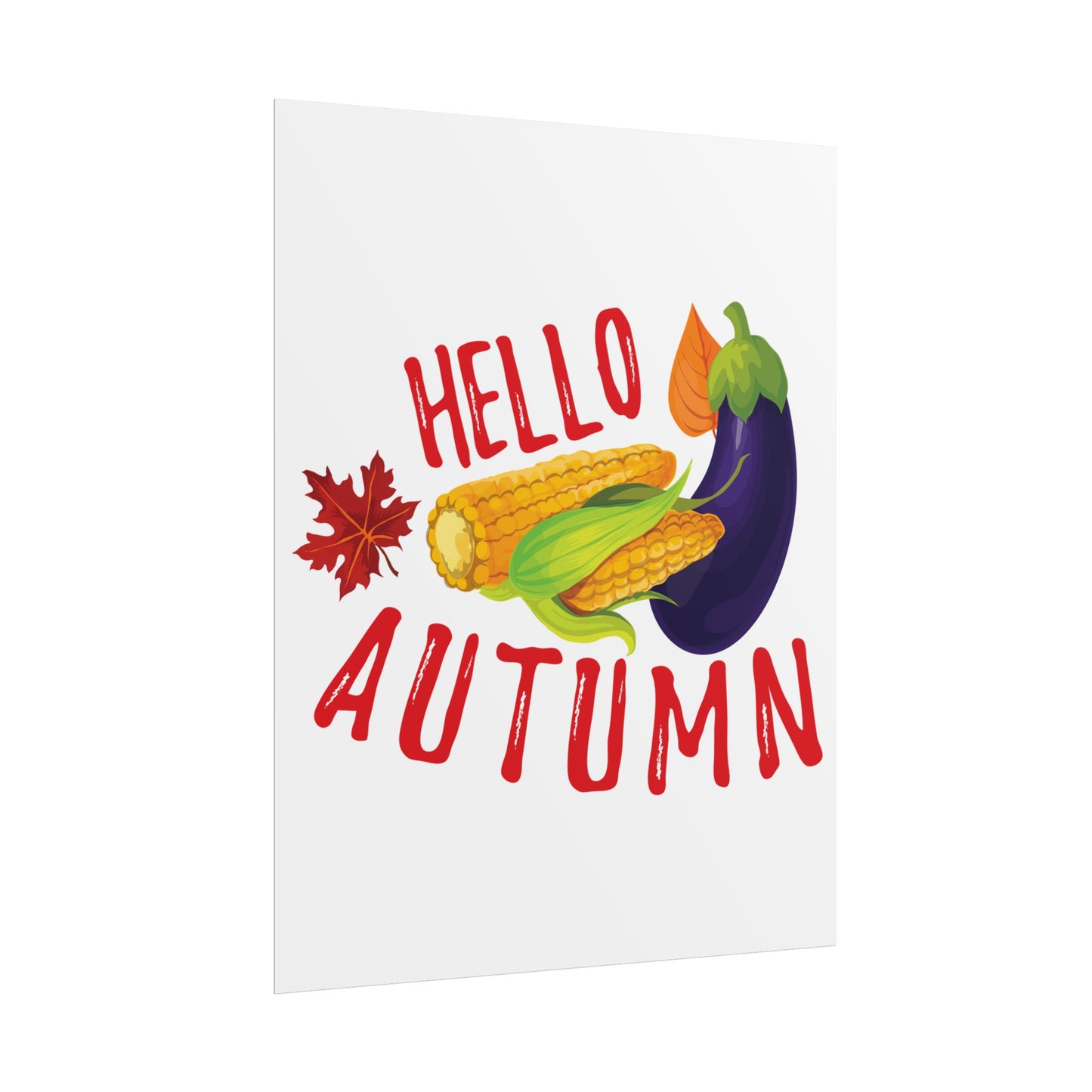 Rolled Poster -Hello Autumn