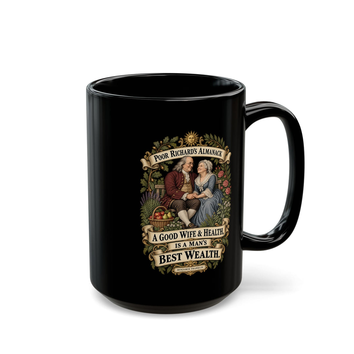 Black Mug  (15oz) - Poor Richards Almanac - A good Wife & Health, is a Man's best Wealth