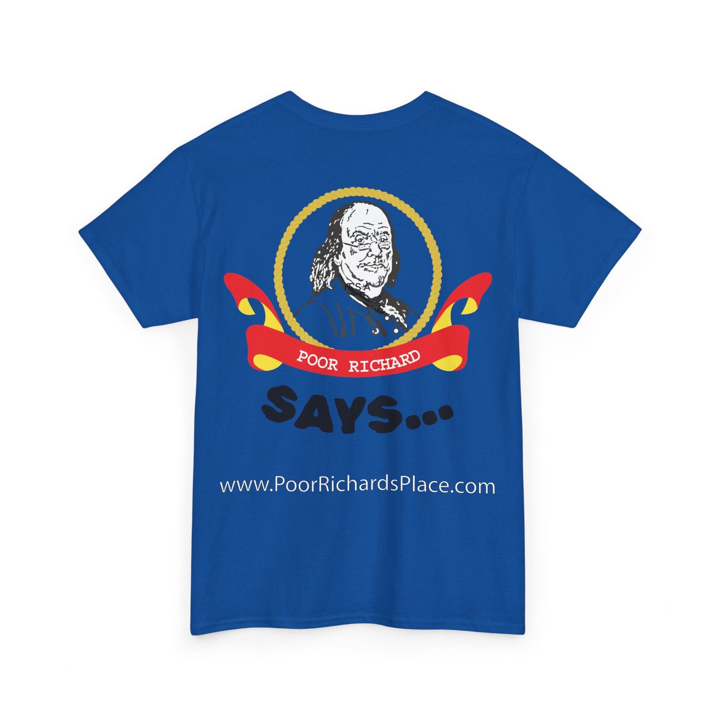 Unisex T-Shirt - Poor Richard Says In the affairs of this world w Ben Franklin QUOTE