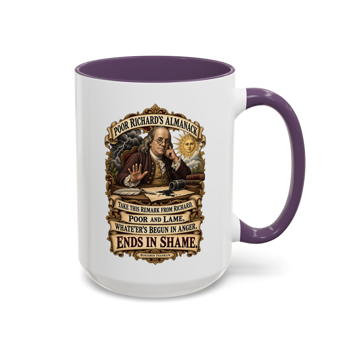 Accent Coffee Mug (11, 15oz) - Poor Richards Almanac -  Take this remark from Richard, poor and lame