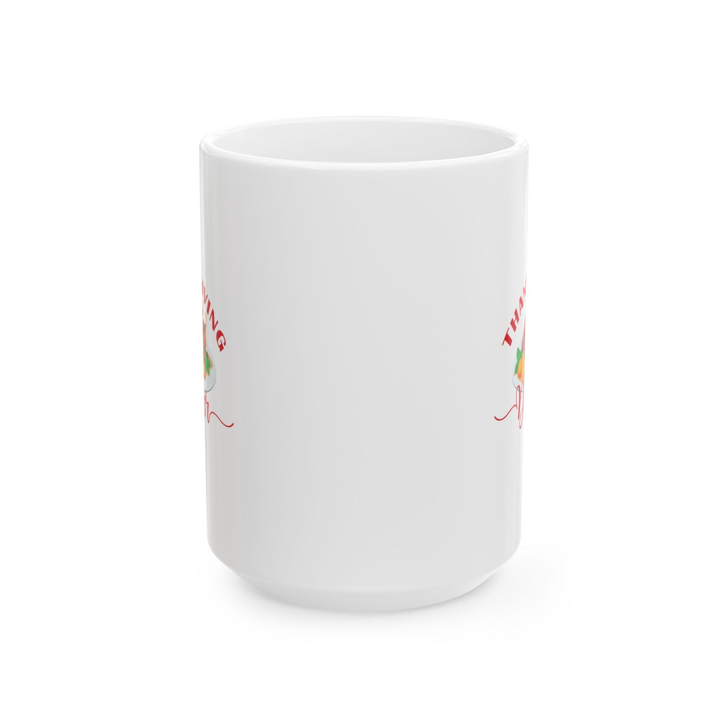 White Ceramic Mug - 11oz & 15oz -Thanksgiving Dinner