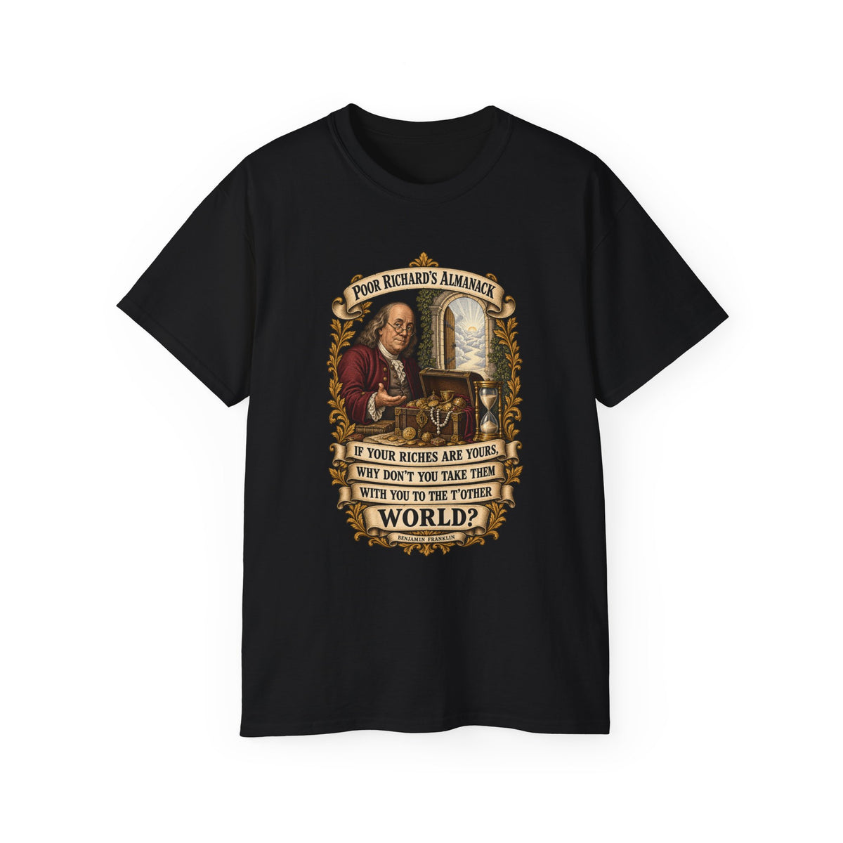 Unisex Ultra Cotton Tee - Poor Richards Almanac -  If your Riches are yours