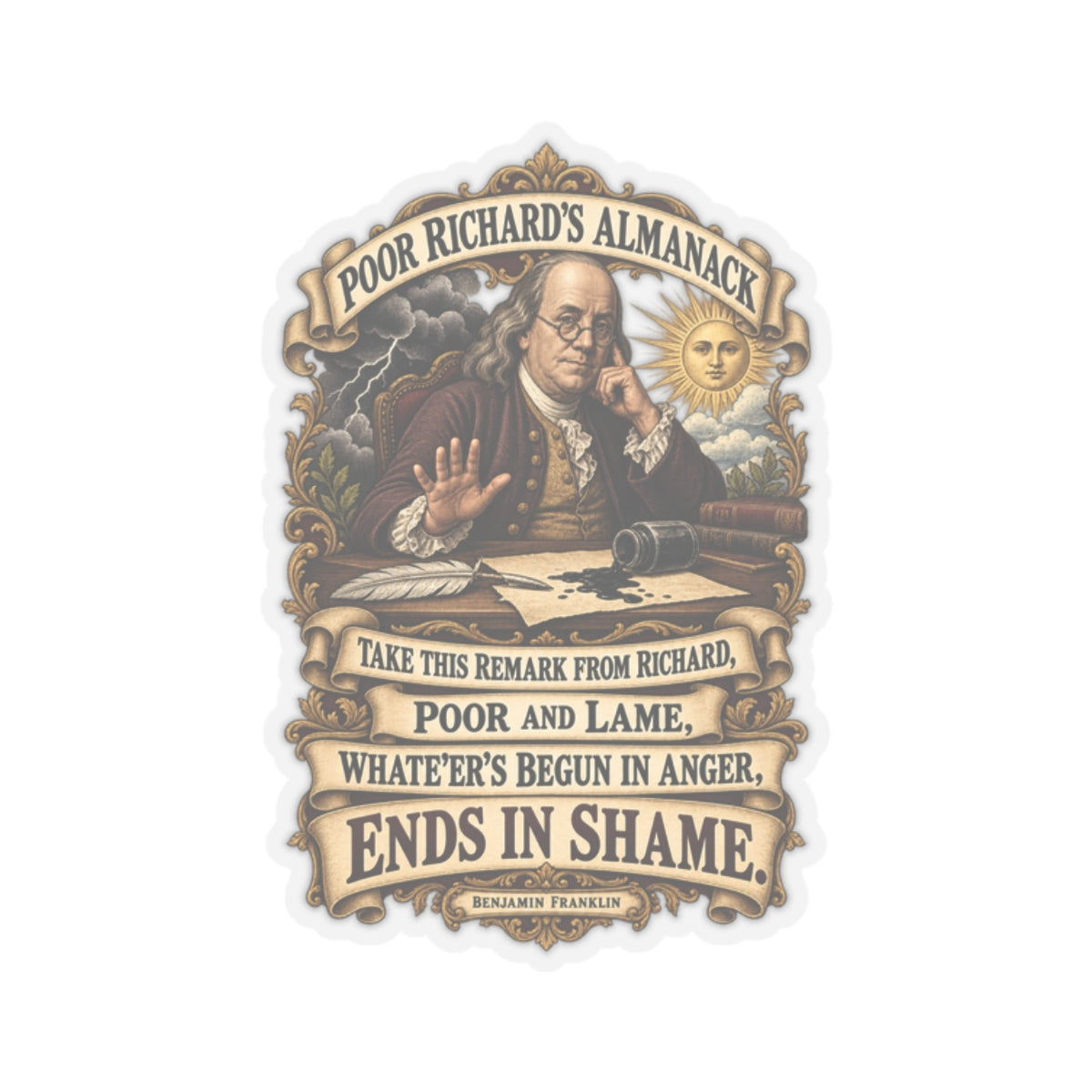 Kiss-Cut Stickers - Poor Richards Almanac -  Take this remark from Richard, poor and lame