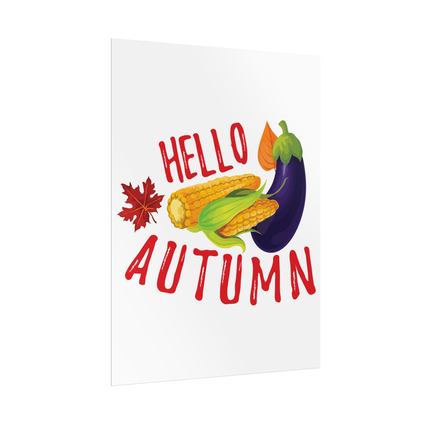 Rolled Poster -Hello Autumn
