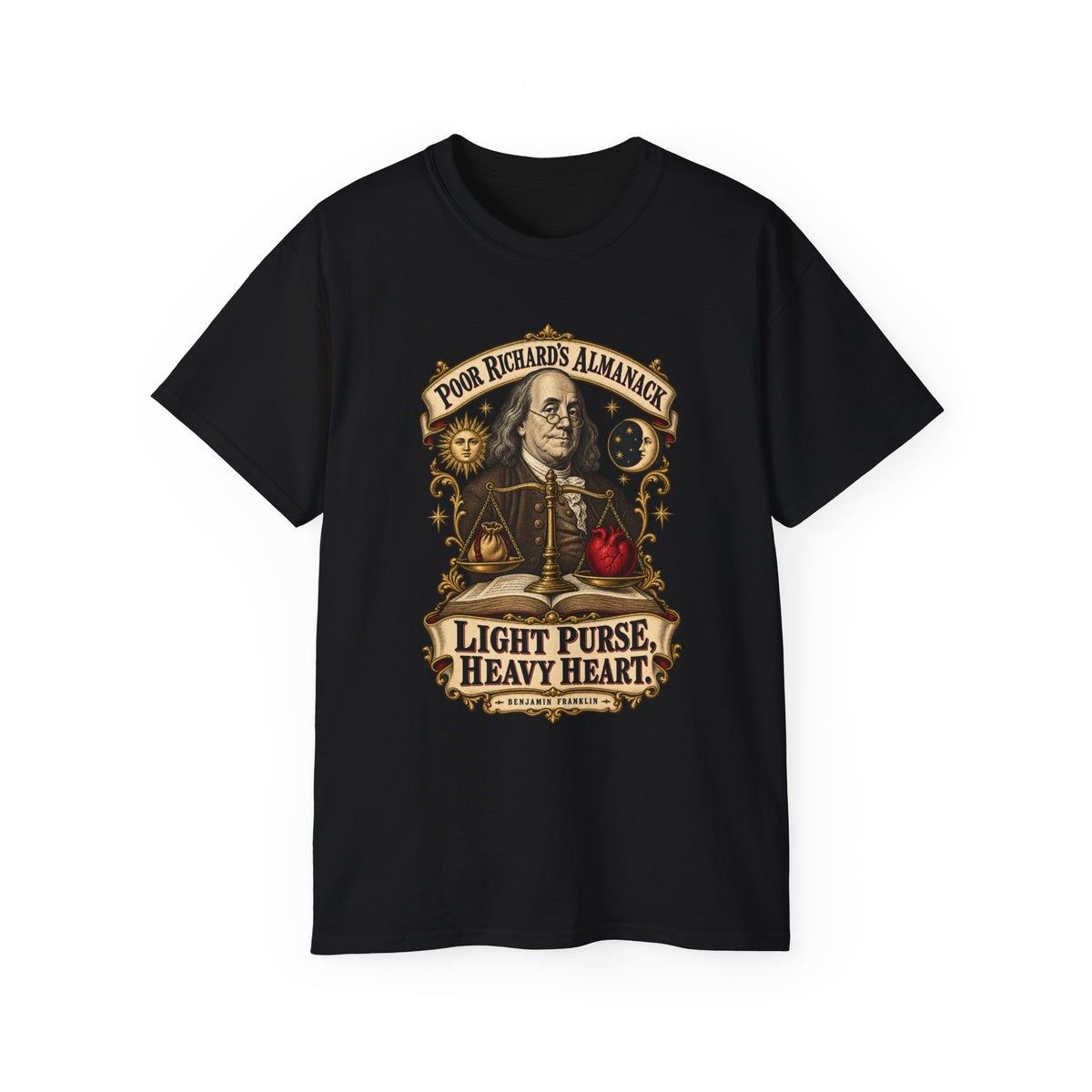 Unisex Ultra Cotton Tee - Poor Richards Almanac - Light Purse, Heavy Heart