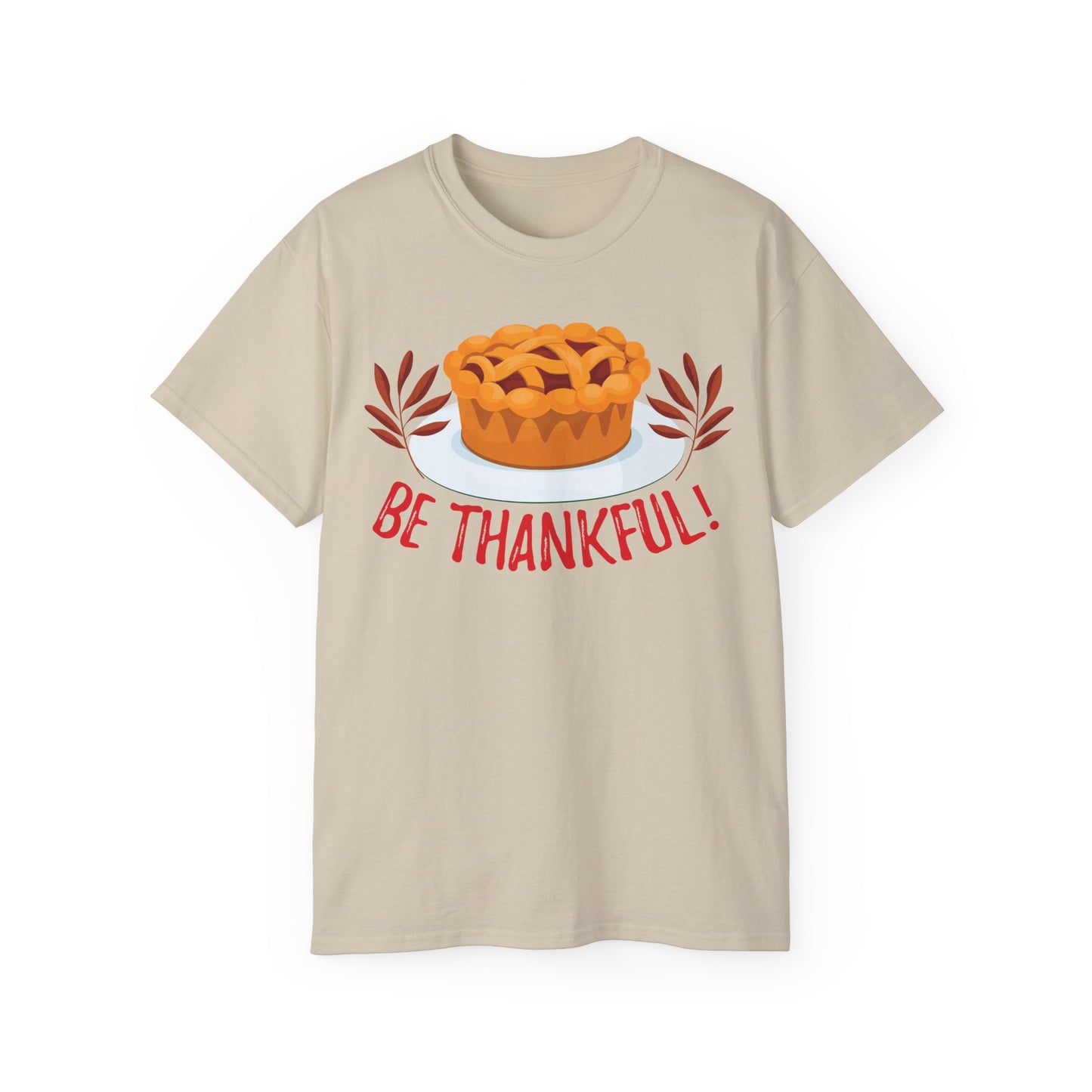 Unisex Ultra Cotton Tee - Be Thankful