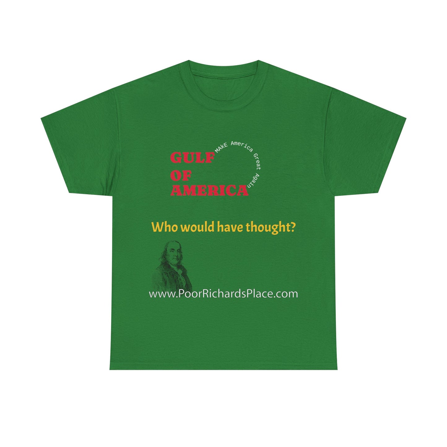 Gulf of America Unisex T-Shirt - Who would have thought
