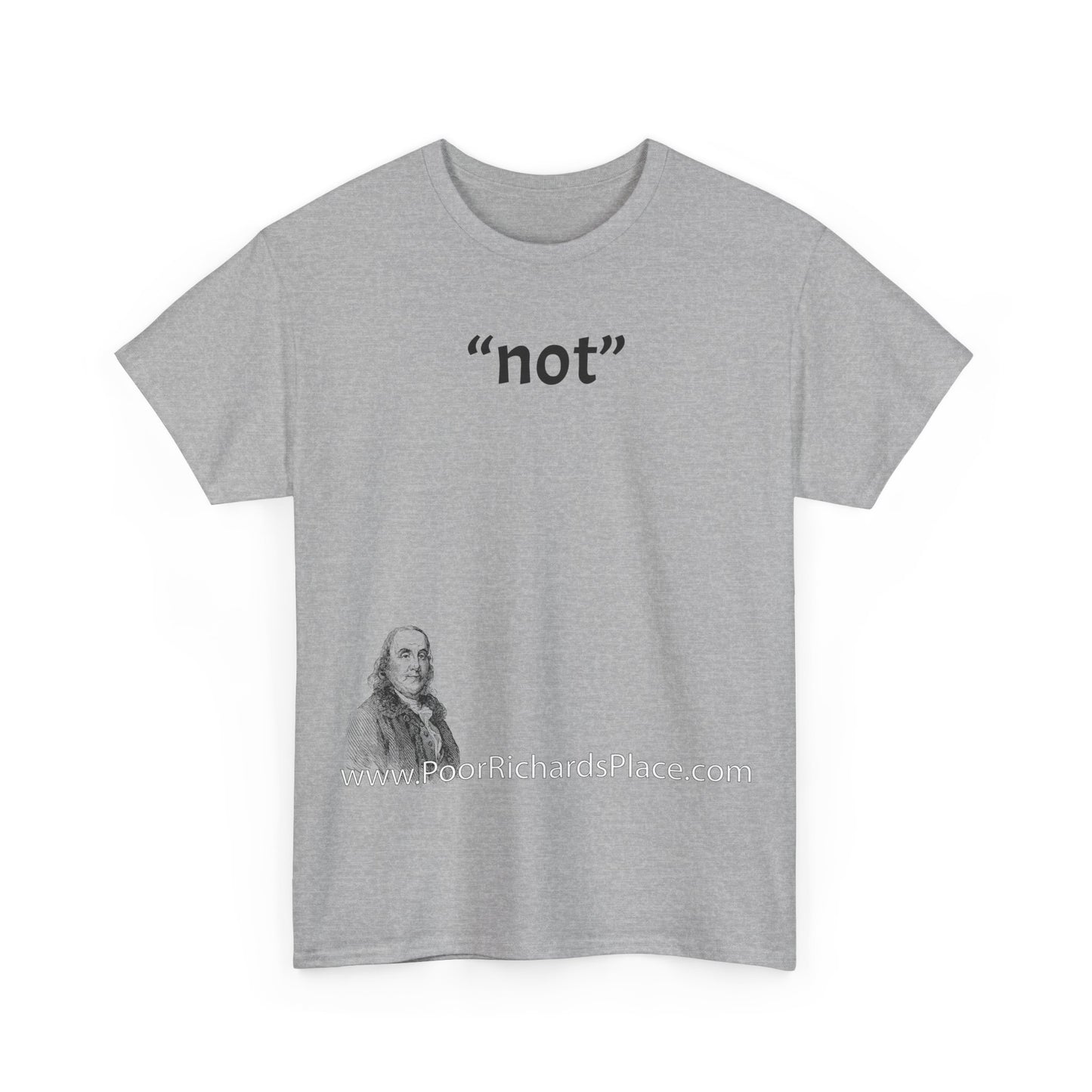 Unisex T-Shirt - Poor Richard Says not