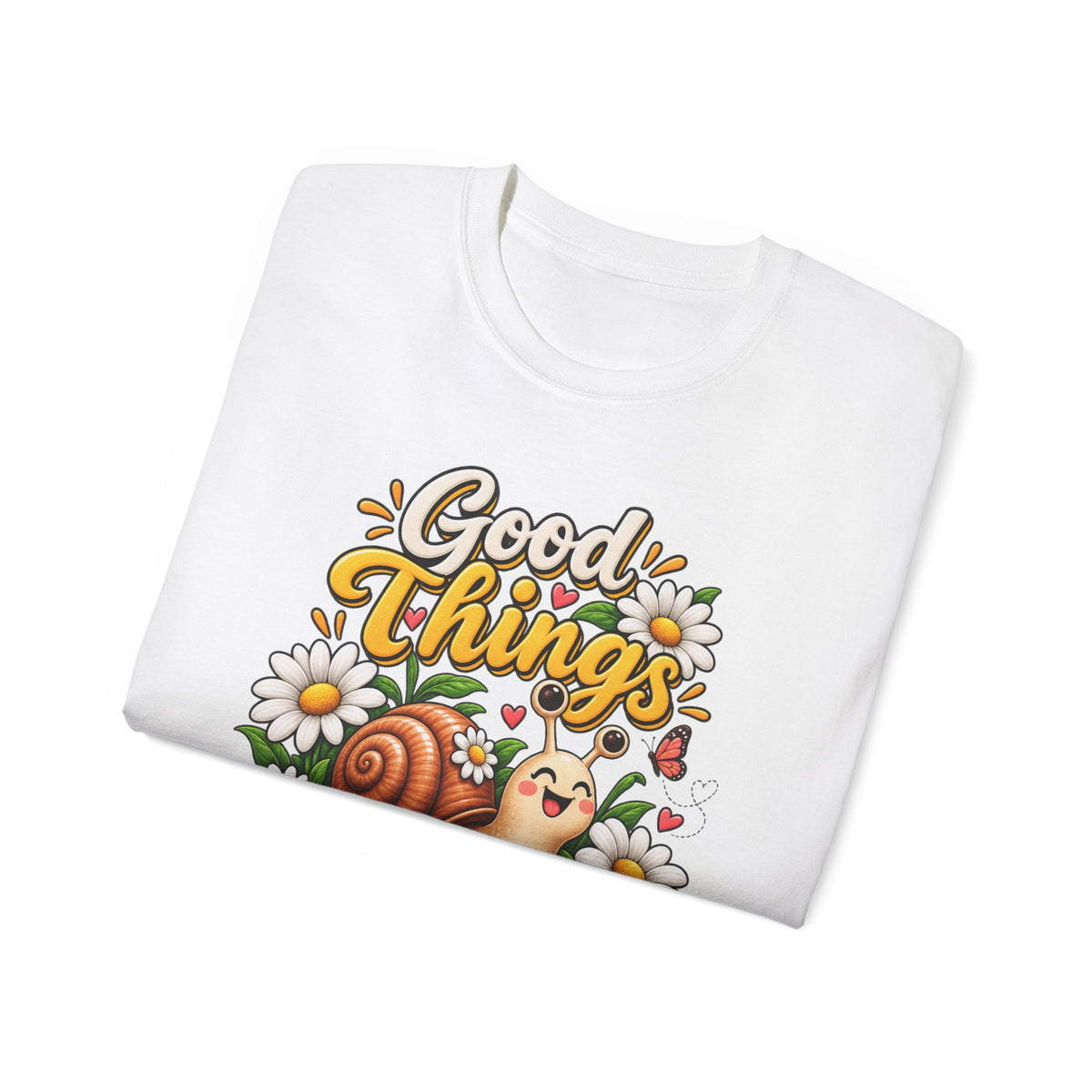 T-Shirt — Good Things, Sweet Time Snail
