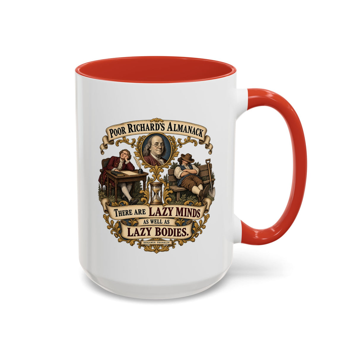 Accent Coffee Mug (11, 15oz) - Poor Richards Almanac -  There are lazy Minds as well as lazy Bodies