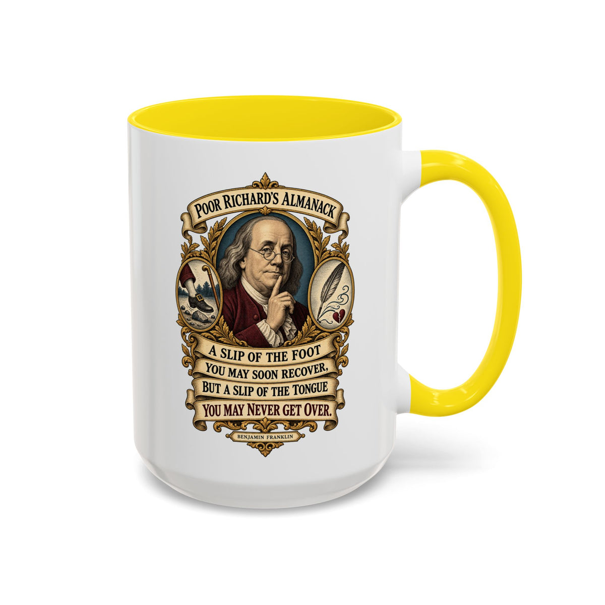 Accent Coffee Mug (11, 15oz) - Poor Richards Almanac - A slip of the foot you may soon recover - V1