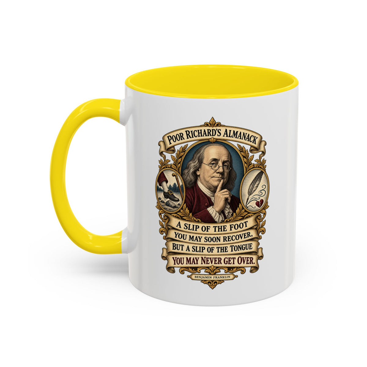 Accent Coffee Mug (11, 15oz) - Poor Richards Almanac - A slip of the foot you may soon recover - V1