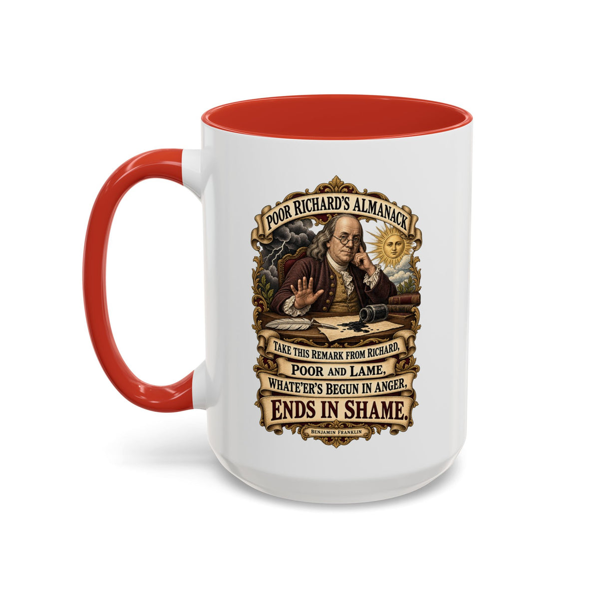 Accent Coffee Mug (11, 15oz) - Poor Richards Almanac -  Take this remark from Richard, poor and lame