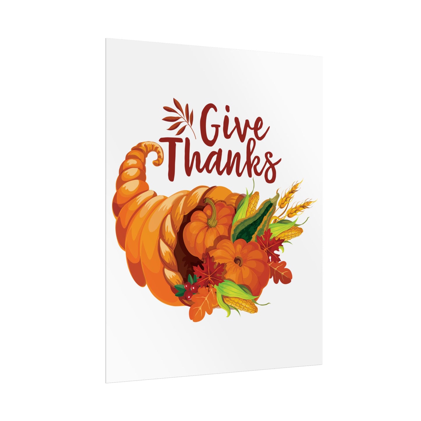 Rolled Poster -Thanksgiving - Give Thanks