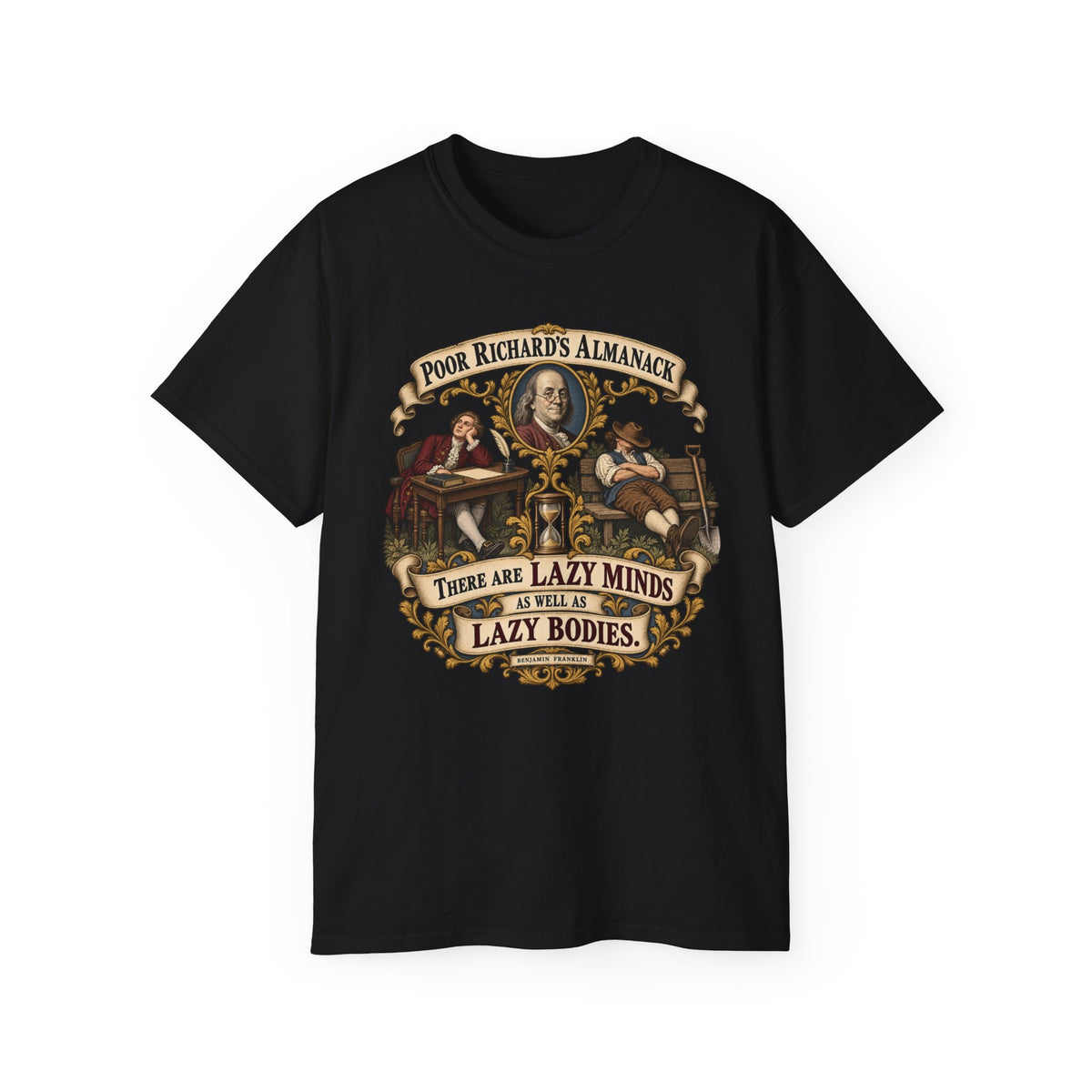 Unisex Ultra Cotton Tee - Poor Richards Almanac -  There are lazy Minds as well as lazy Bodies
