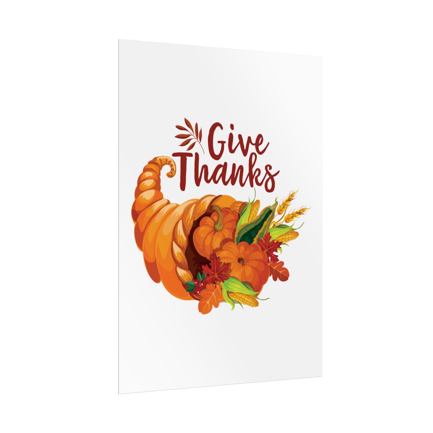 Rolled Poster -Thanksgiving - Give Thanks