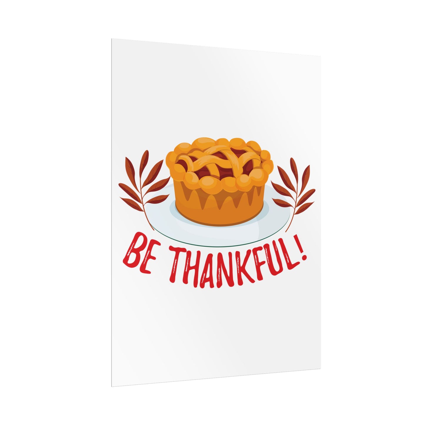 Rolled Poster - Be Thankful