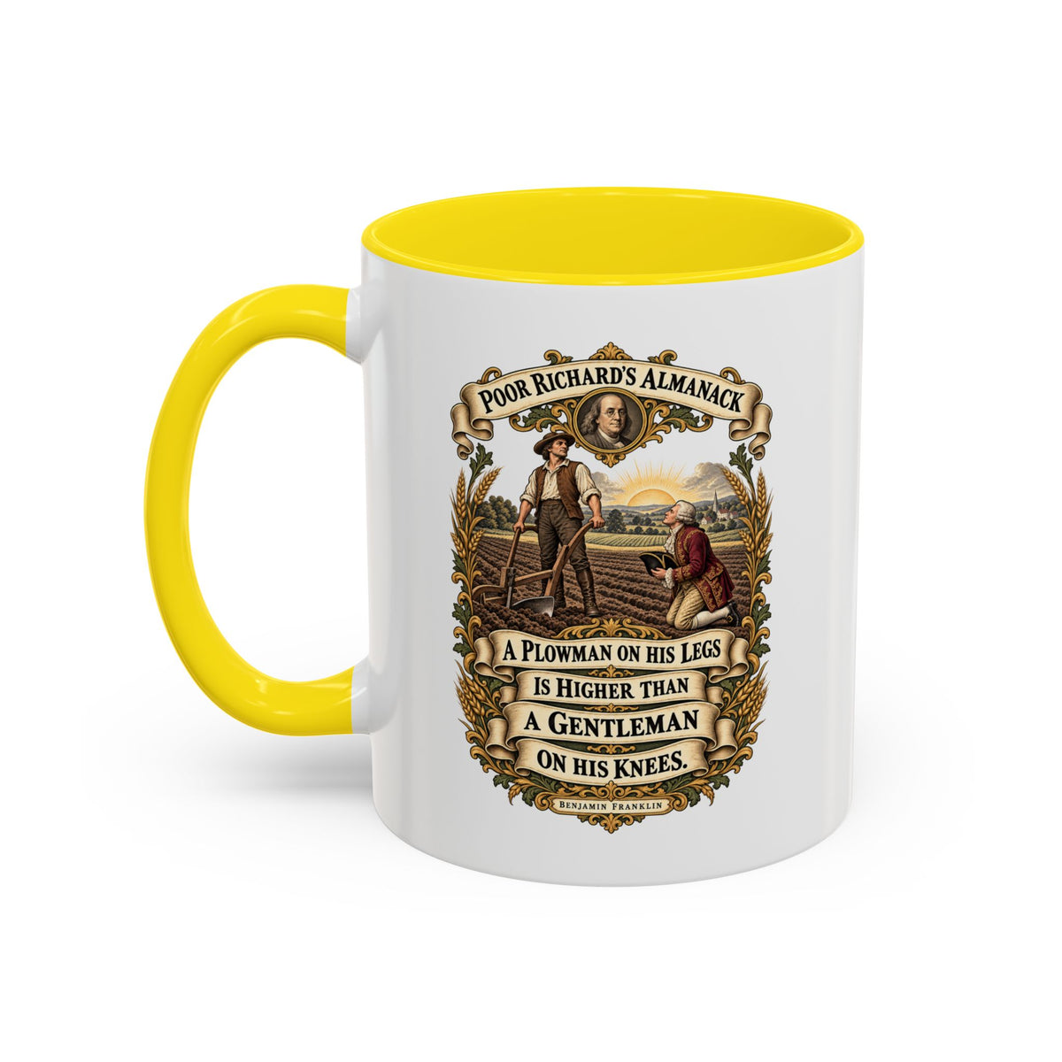 Accent Coffee Mug (11, 15oz) - Poor Richards Almanac - A Plowman on his Legs is higher than a Gentleman on his Knees