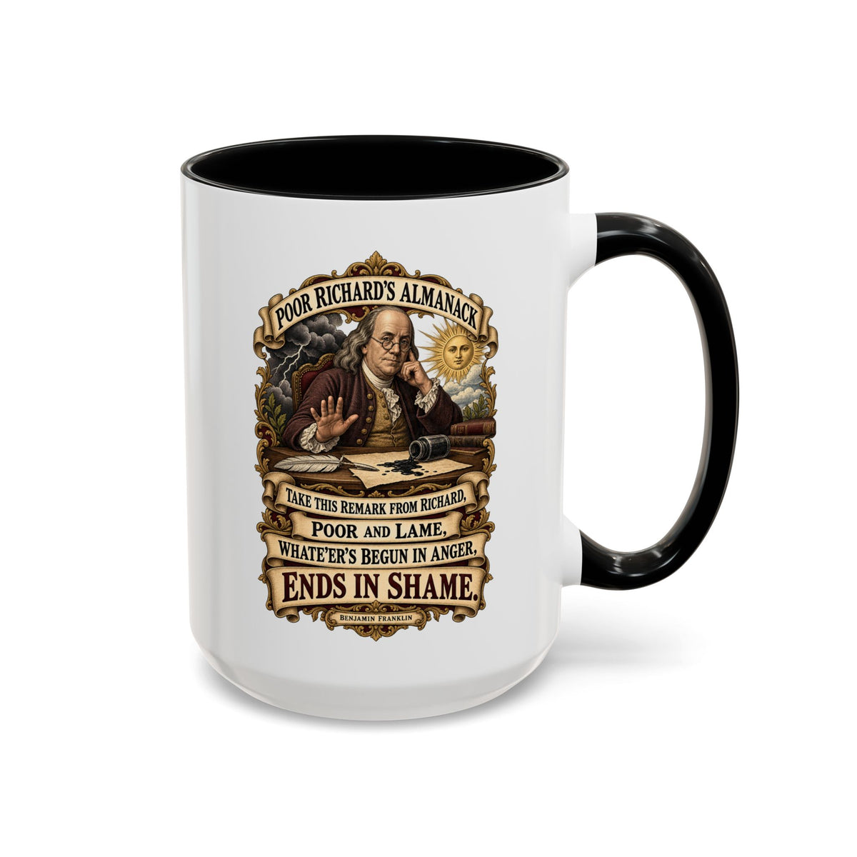 Accent Coffee Mug (11, 15oz) - Poor Richards Almanac -  Take this remark from Richard, poor and lame