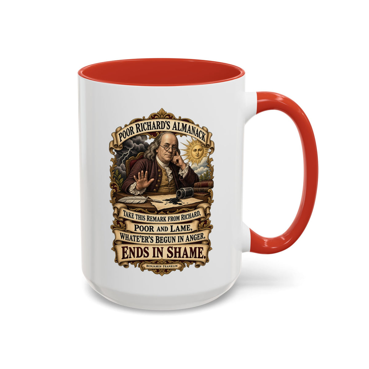 Accent Coffee Mug (11, 15oz) - Poor Richards Almanac -  Take this remark from Richard, poor and lame