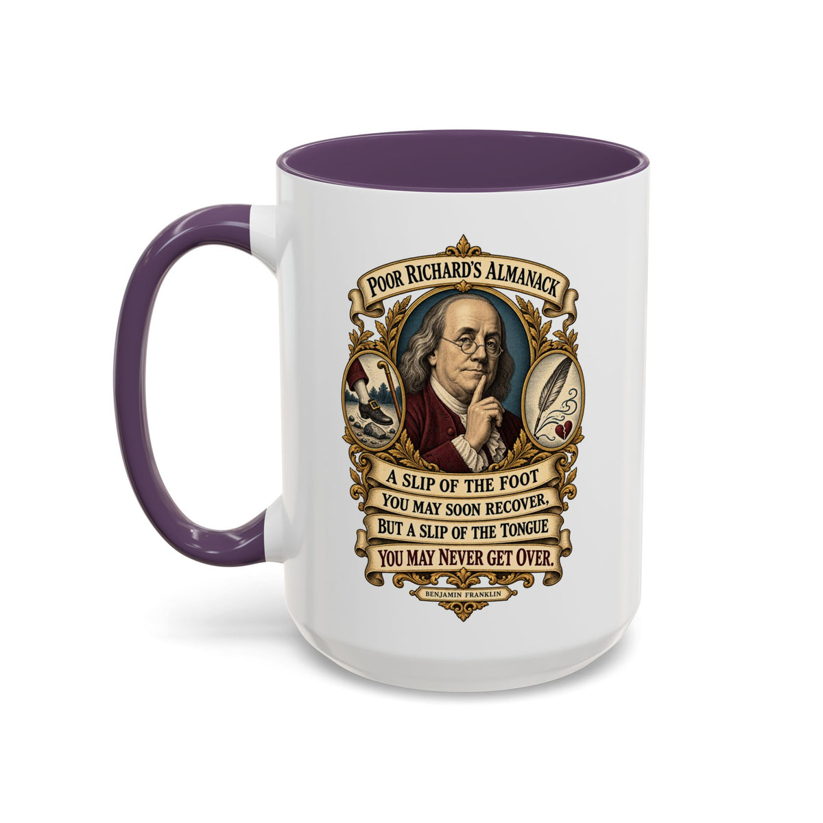 Accent Coffee Mug (11, 15oz) - Poor Richards Almanac - A slip of the foot you may soon recover - V1