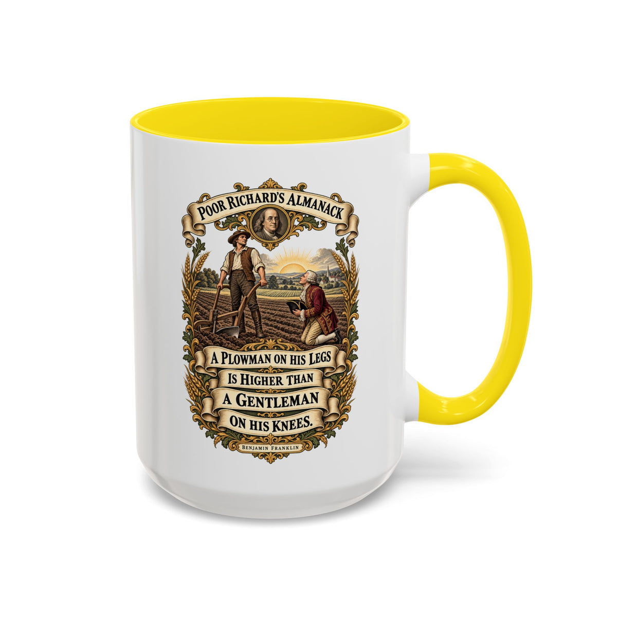 Accent Coffee Mug (11, 15oz) - Poor Richards Almanac - A Plowman on his Legs is higher than a Gentleman on his Knees