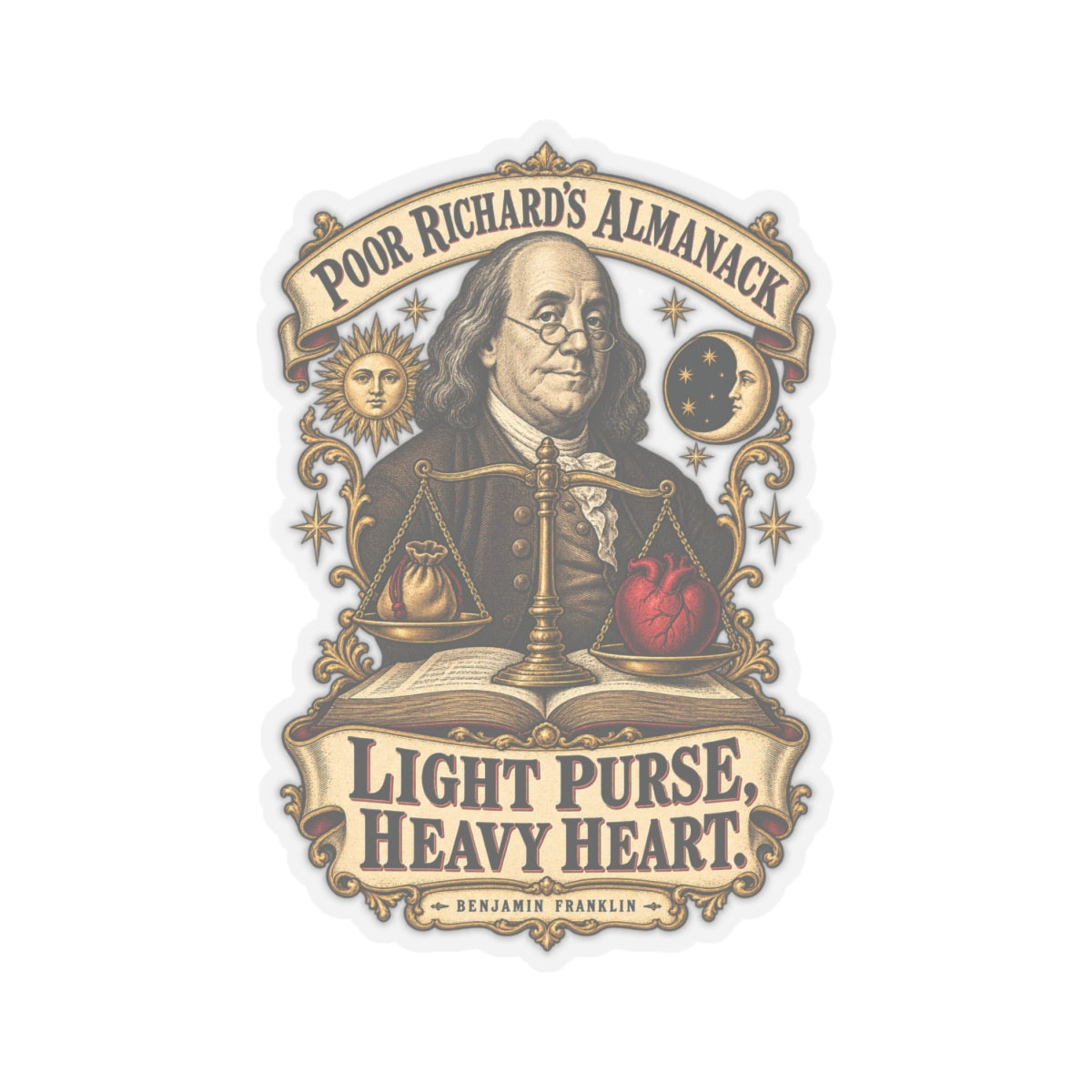 Kiss-Cut Stickers - Poor Richards Almanac - Light Purse, Heavy Heart