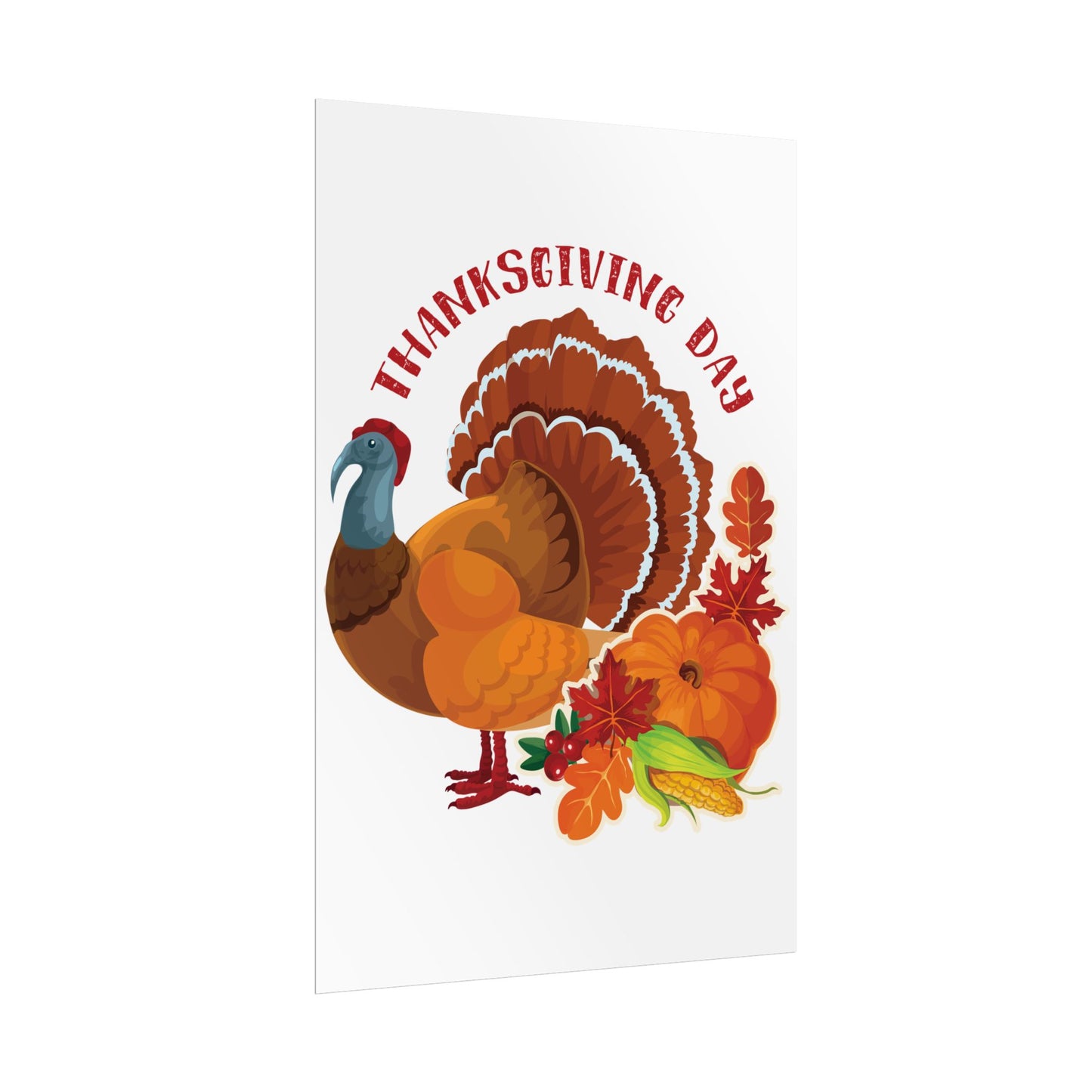 Rolled Poster -Thanksgiving - Happy Turkey Day